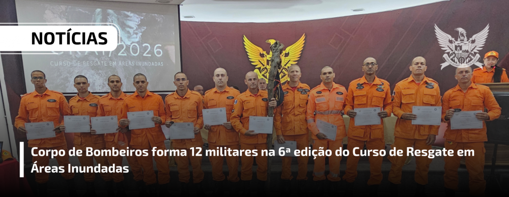 Corpo de Bombeiros forma 12 militares na 6ª edição do Curso de Resgate em Áreas Inundadas