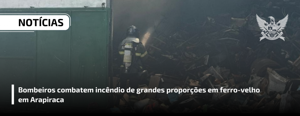 Bombeiros combatem incêndio de grandes proporções em ferro-velho em Arapiraca