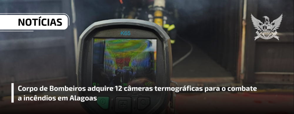 Corpo de Bombeiros adquire 12 câmeras termográficas para o combate a incêndios em Alagoas